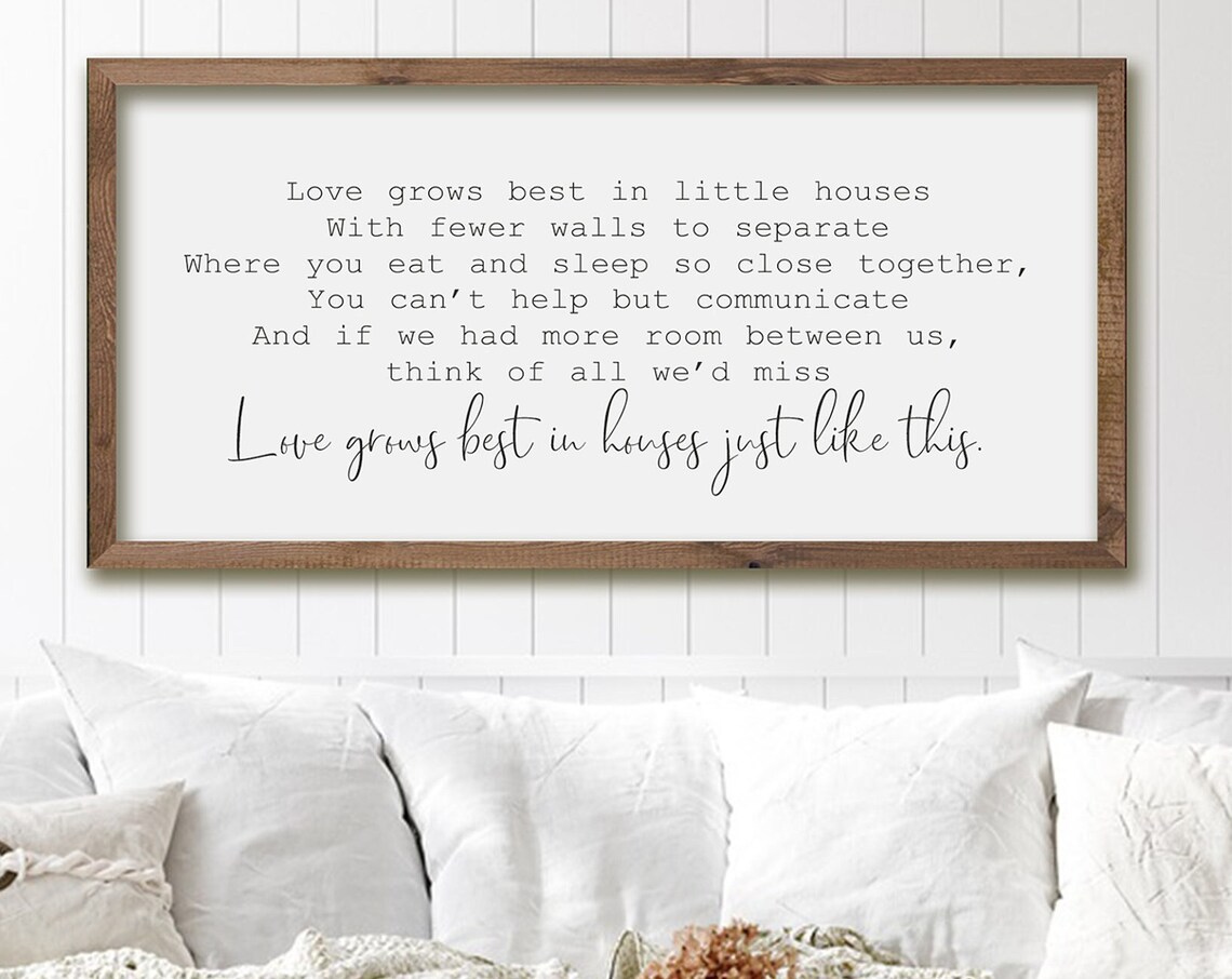 Love Grows Best In Little Houses, Family Room Art Print