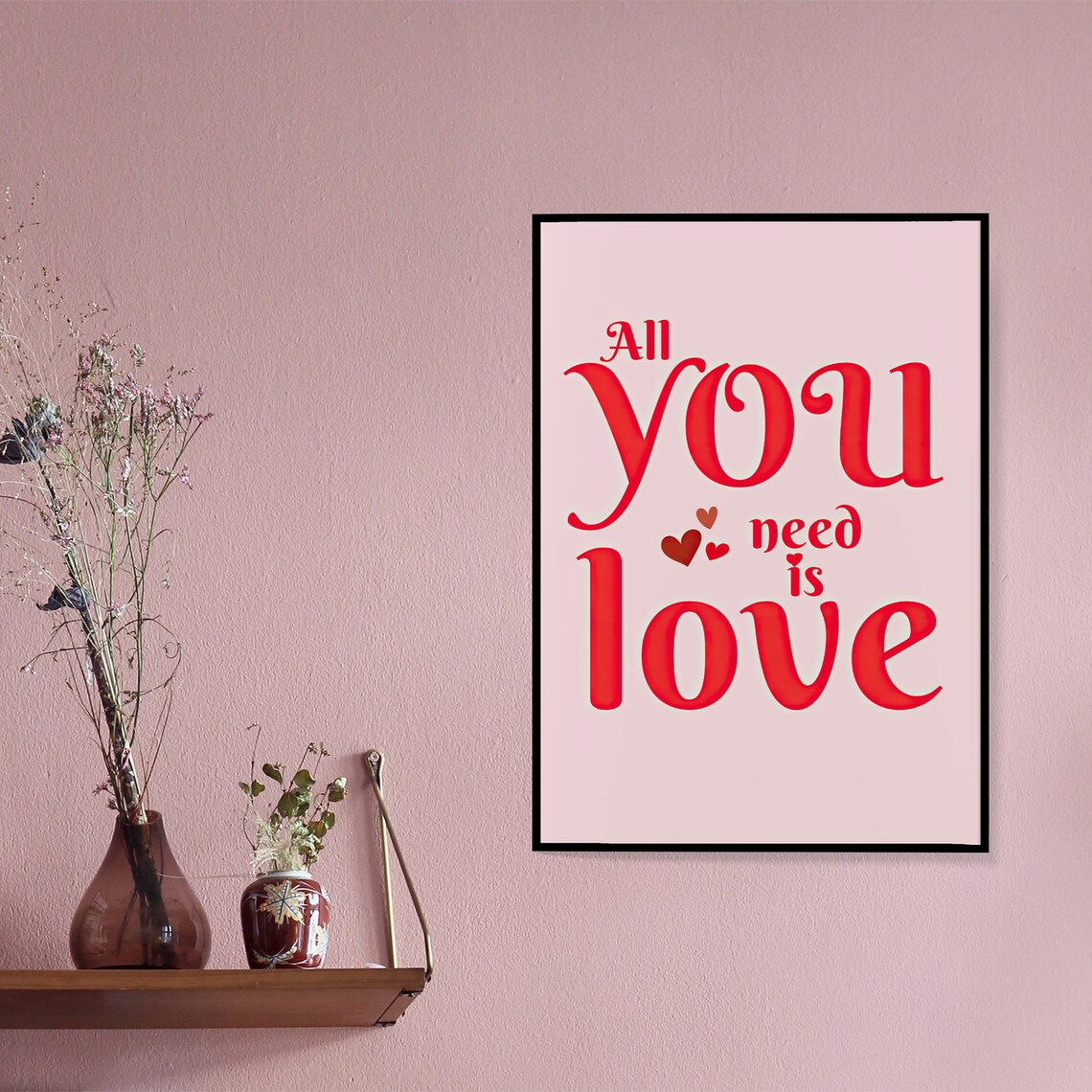 All You Need Is Love Red Typography Pink Background Art Poster - Image 3