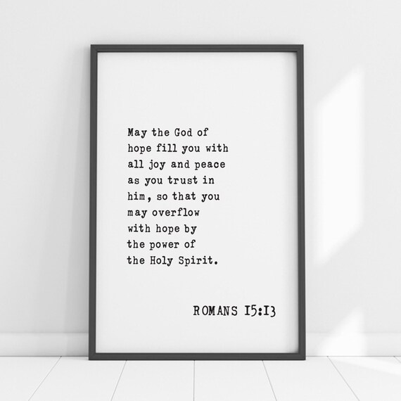 Romans 15:13 Bible Verse May the God of Hope Fill You Joy Poster