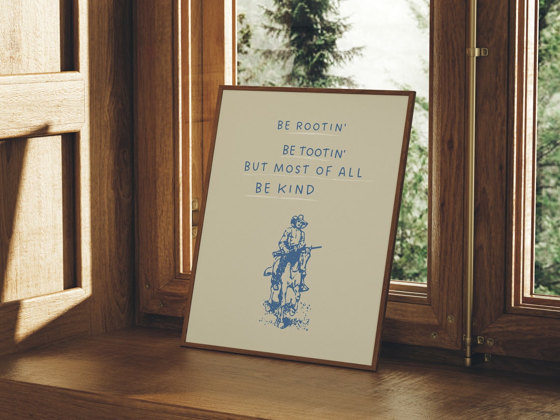 Be Rootin Be Tootin Be Kind Blue Western Cowboy Quote Poster - Image 4