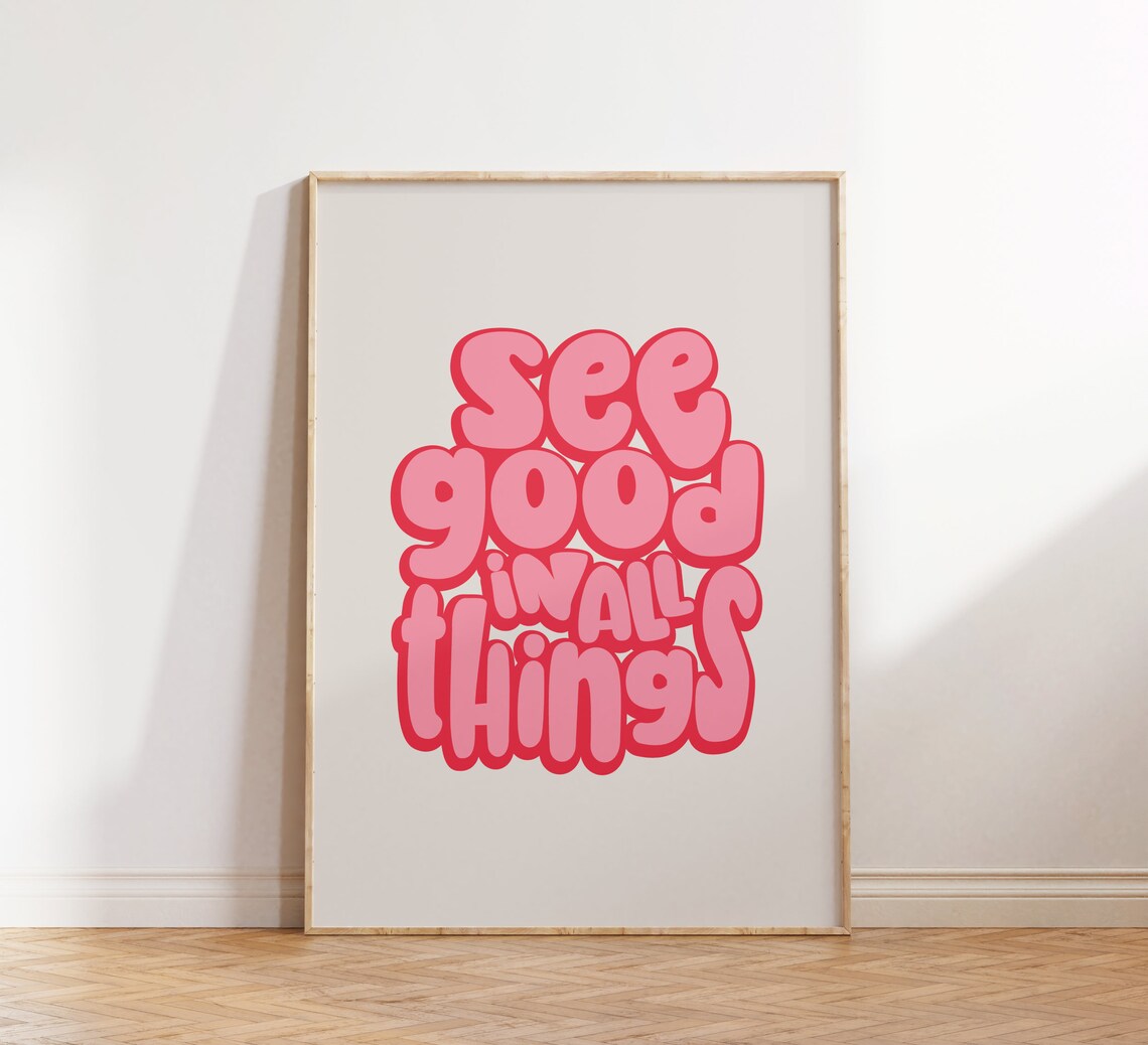 See Good In All Things Pink Bubble Letter Retro Quote Poster