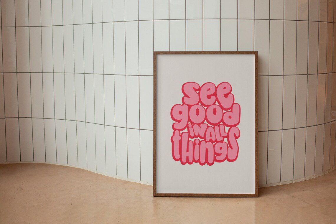 See Good In All Things Pink Bubble Letter Retro Quote Poster - Image 2