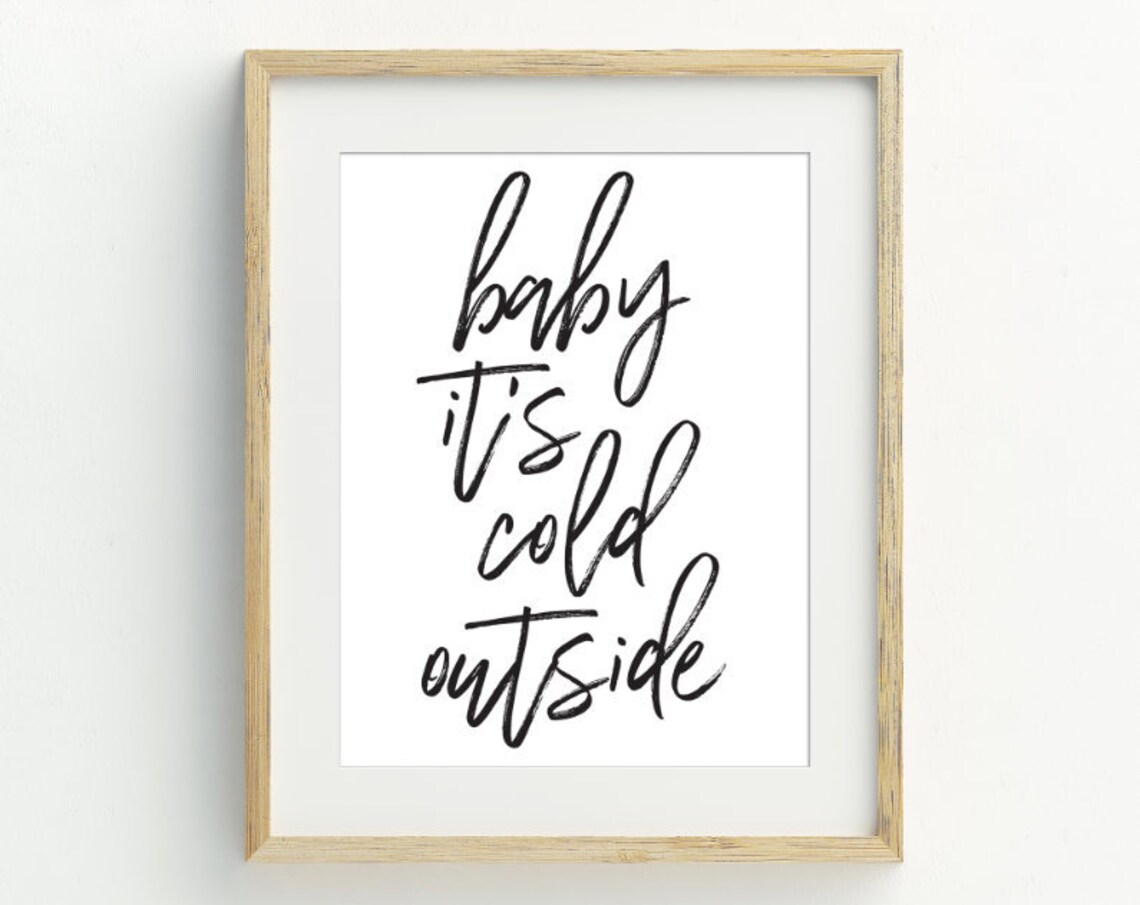 Baby It's Cold Outside Christmas Holiday Art Print