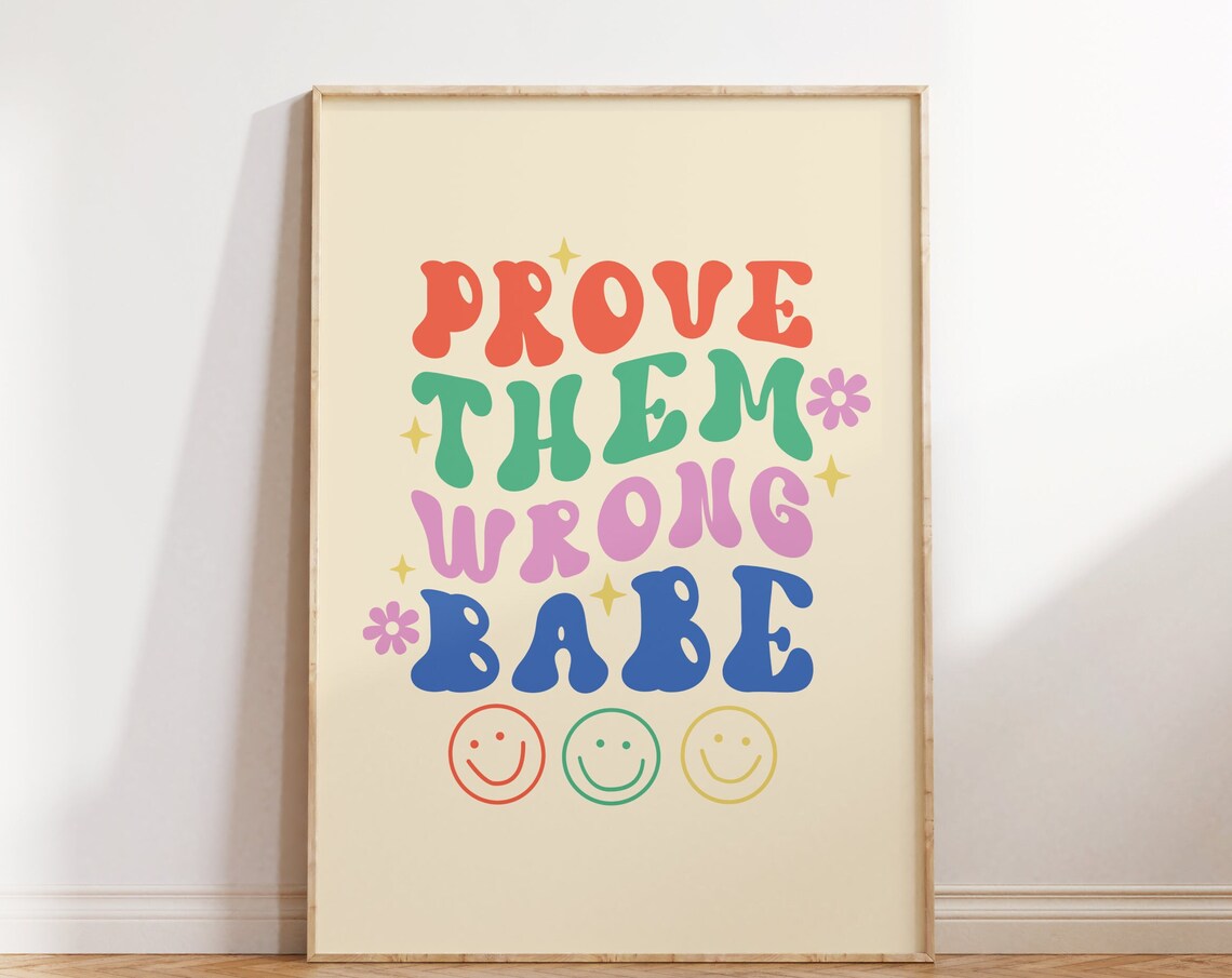 Prove Them Wrong Babe Colorful Retro Groovy Smiley Motivation Poster
