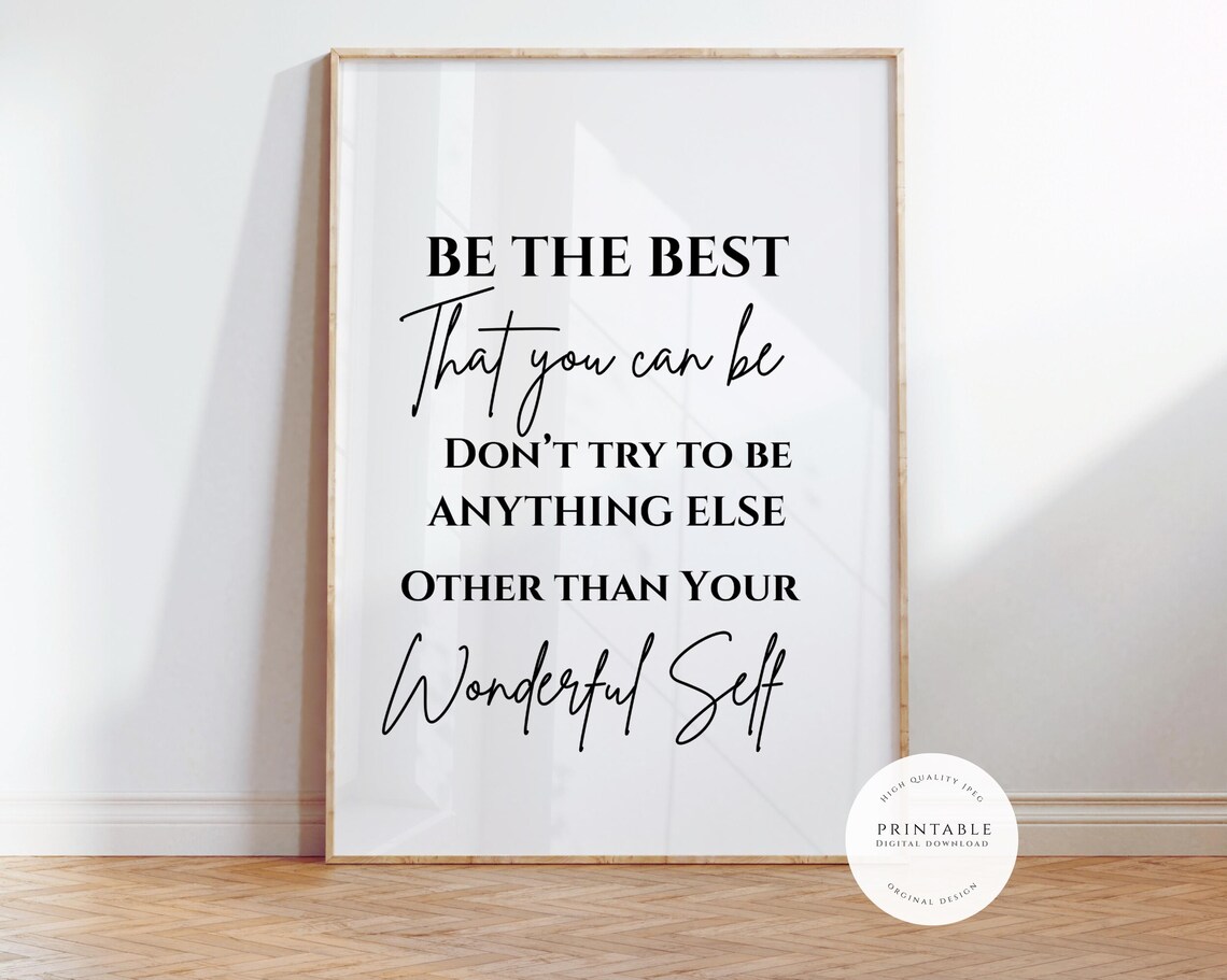 Be the Best That You Can Be Self Worth Motivational Quote Poster - Image 3
