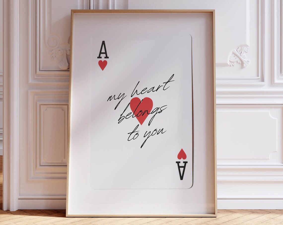 Ace Of Hearts My Heart Belongs To You Romantic Love Card Poster