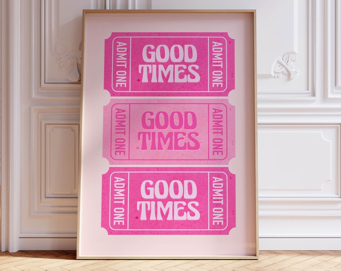Good Times Ticket Retro Art Print, Pink Decor