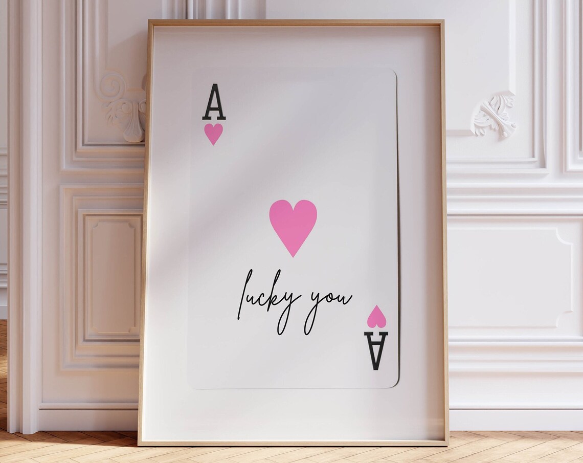 Pink Lucky You Ace of Hearts Playing Card Trendy Girly Room Poster
