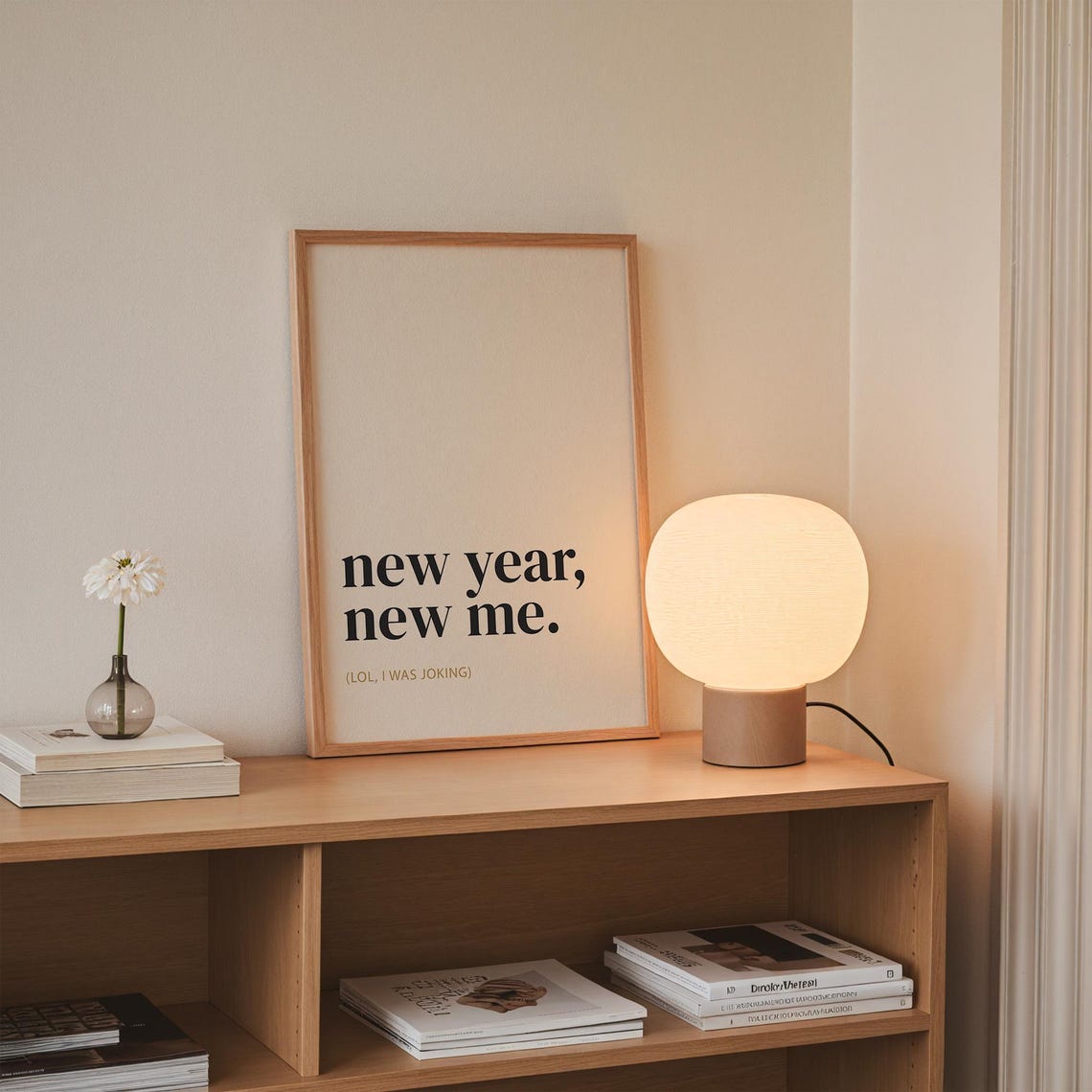 New Year New Me Lol I Was Joking Funny Minimalist Quote Poster - Image 2