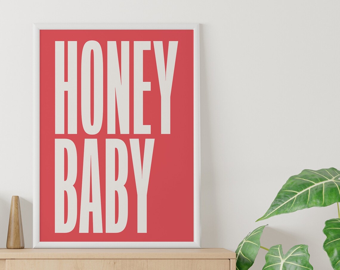 Honey Baby Bold Cream Typography Red Background Modern Quote Poster