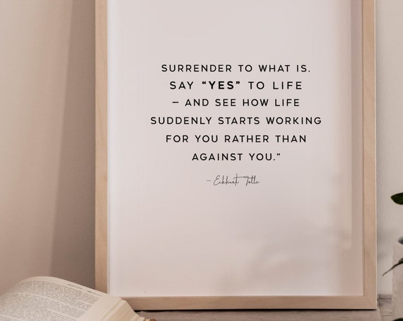 Surrender To What Isthe Power Of Now Print A New Earth Eckhart Tolle Quote Print A New Earth Spiritual Zen Buddhist Quote
