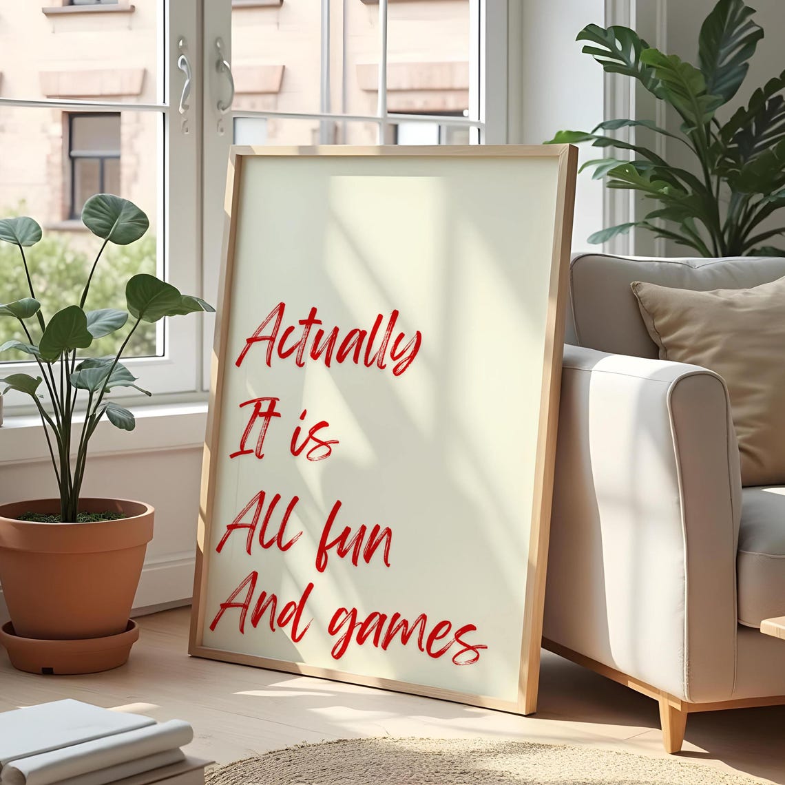 Actually It Is All Fun And Games Red Brush Script Quote Poster