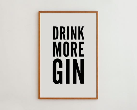Drink More Gin Minimalist Black And White Art Print