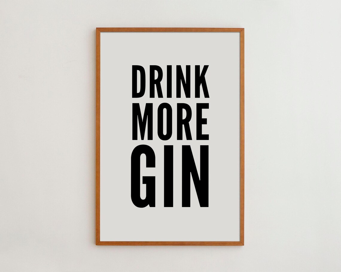 Drink More Gin Minimalist Black And White Art Print