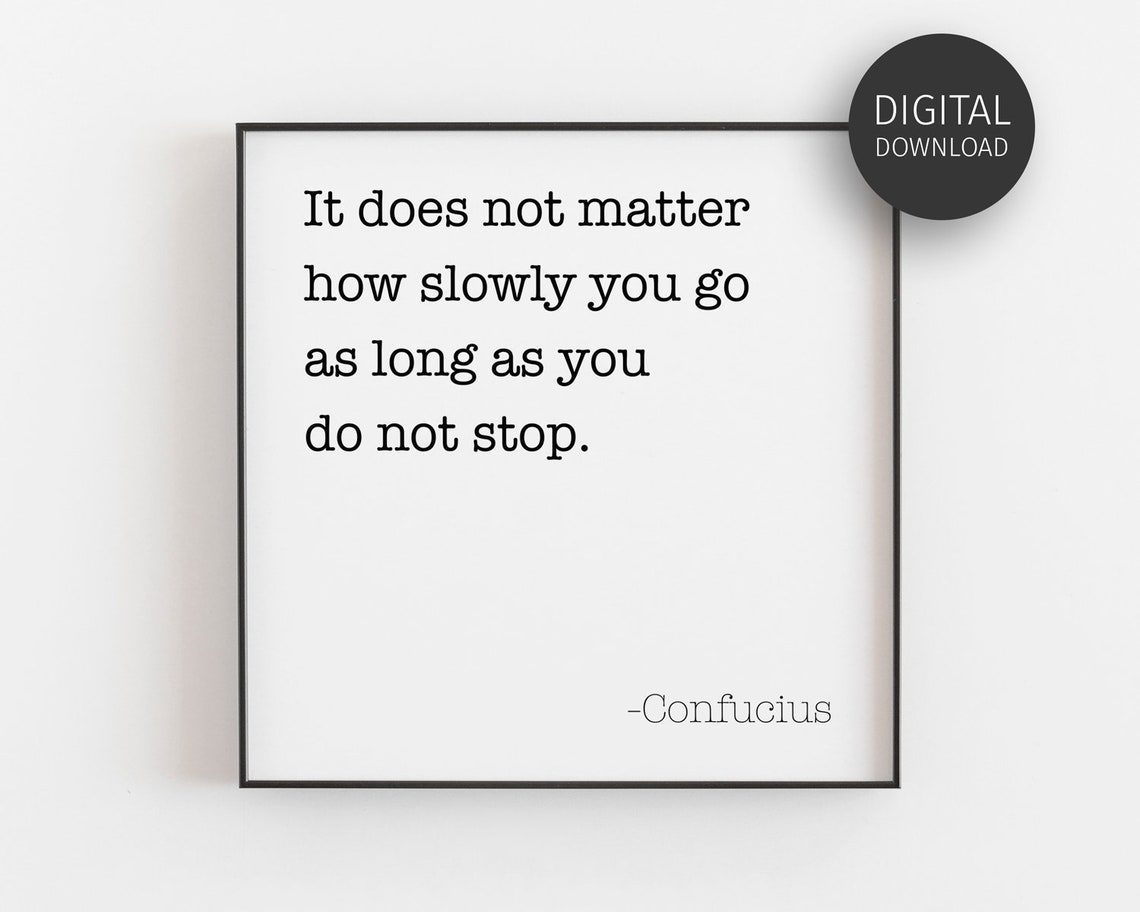 Classroom Decor Prints Confucius Quote Do Not Stop Wall Art Inspirational Poster Entrepreneur Minimalist
