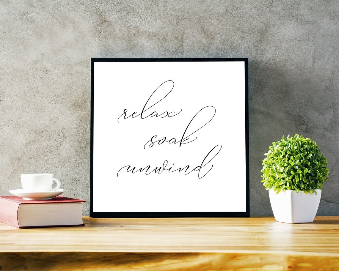 Relax Soak Unwind Bathroom Script Spa Bath Calligraphy Poster - Image 2