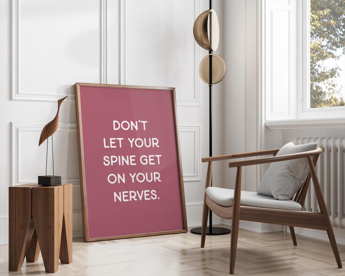 Don't Let Your Spine Get On Your Nerves Rose Chiro Office Wall Art - Image 3