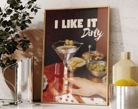 I Like It Dirty Retro Martini Olive Cocktail Photo Bar Poster