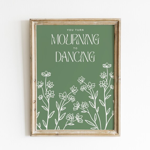 You Turn Mourning To Dancing Green Botanical Line Art Poster