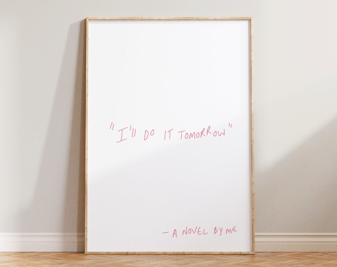 I 20Do 20It 20Tomorrow 20Minimalist 20Office 20Quote 20Print