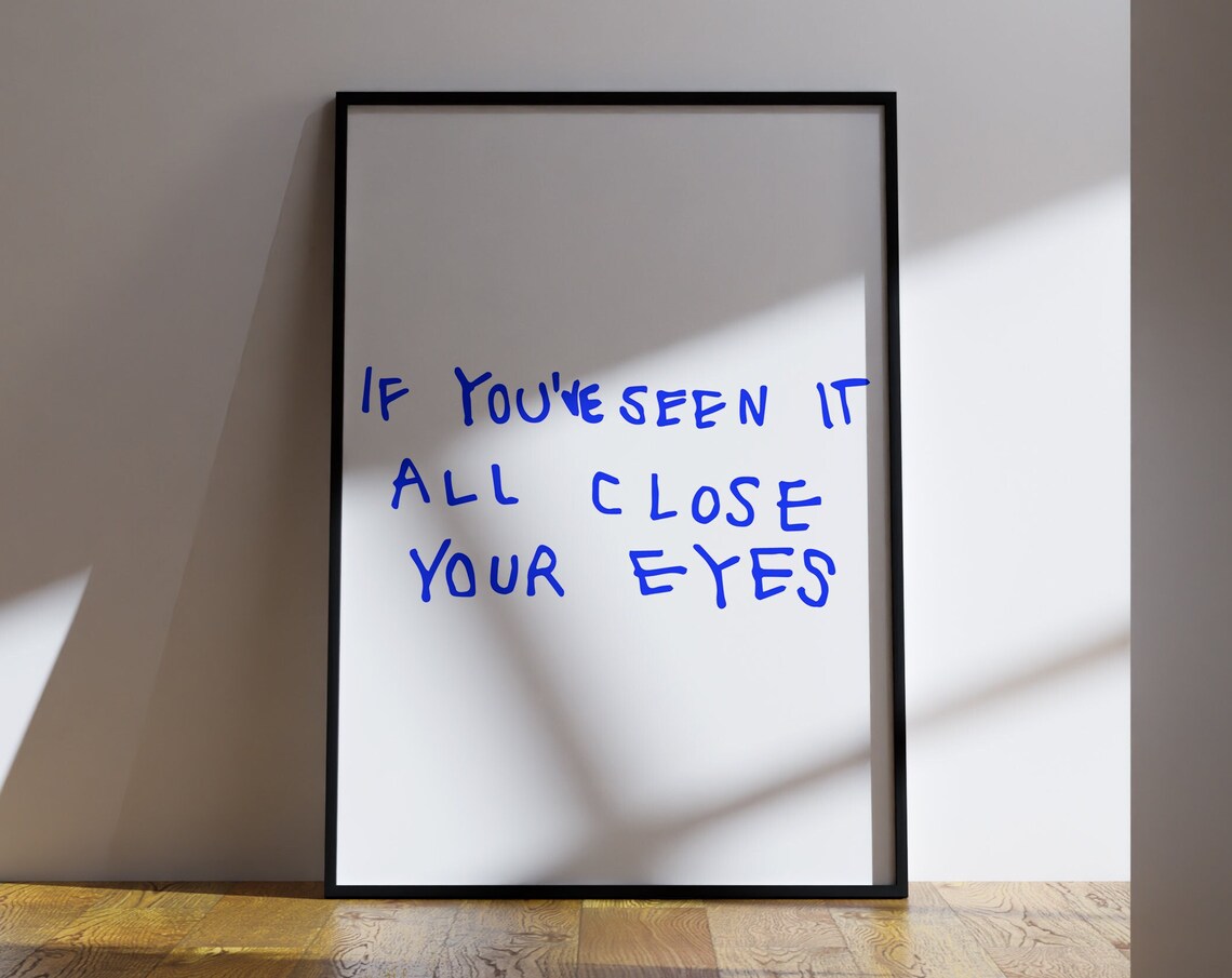 Close Your Eyes Typography Art Print, Minimal Poster