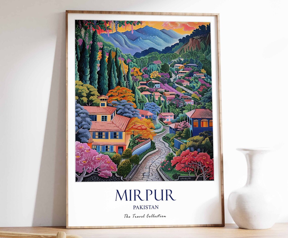 Mirpur Pakistan Colorful Hillside Village Folk Travel Collection Poster