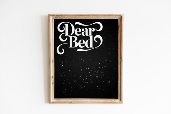 Dear Bed, I Love You Art Print