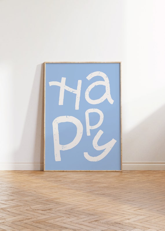 Happy Typography Art Blue Prints Preppy Dorm Print Light Blue Aesthetic Wall Art Trendy Art Positive Quote Art Print