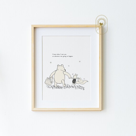 Winnie the Pooh I Knew When I Met You Adventure Was Going to Happen Poster