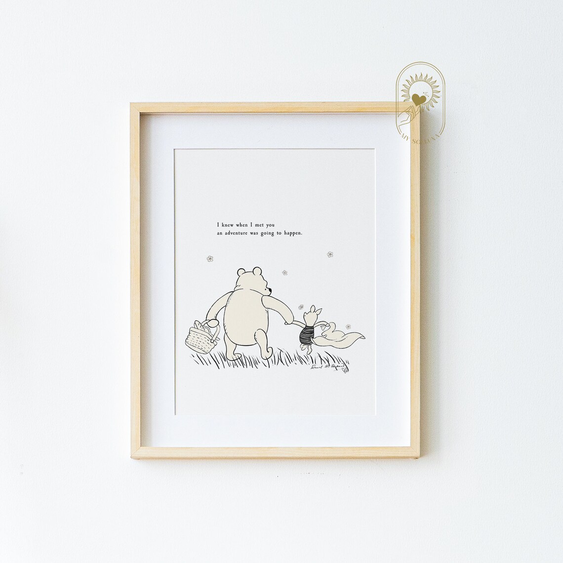 Winnie the Pooh I Knew When I Met You Adventure Was Going to Happen Poster