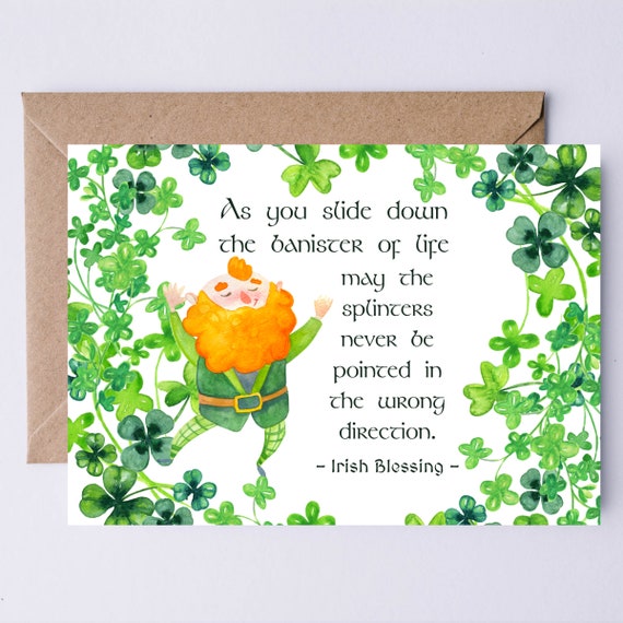 Irish Toast Birthday Card As You Slide Down The Bannister Of Life May The Splinters Never Be Pointed In The Wrong Direction
