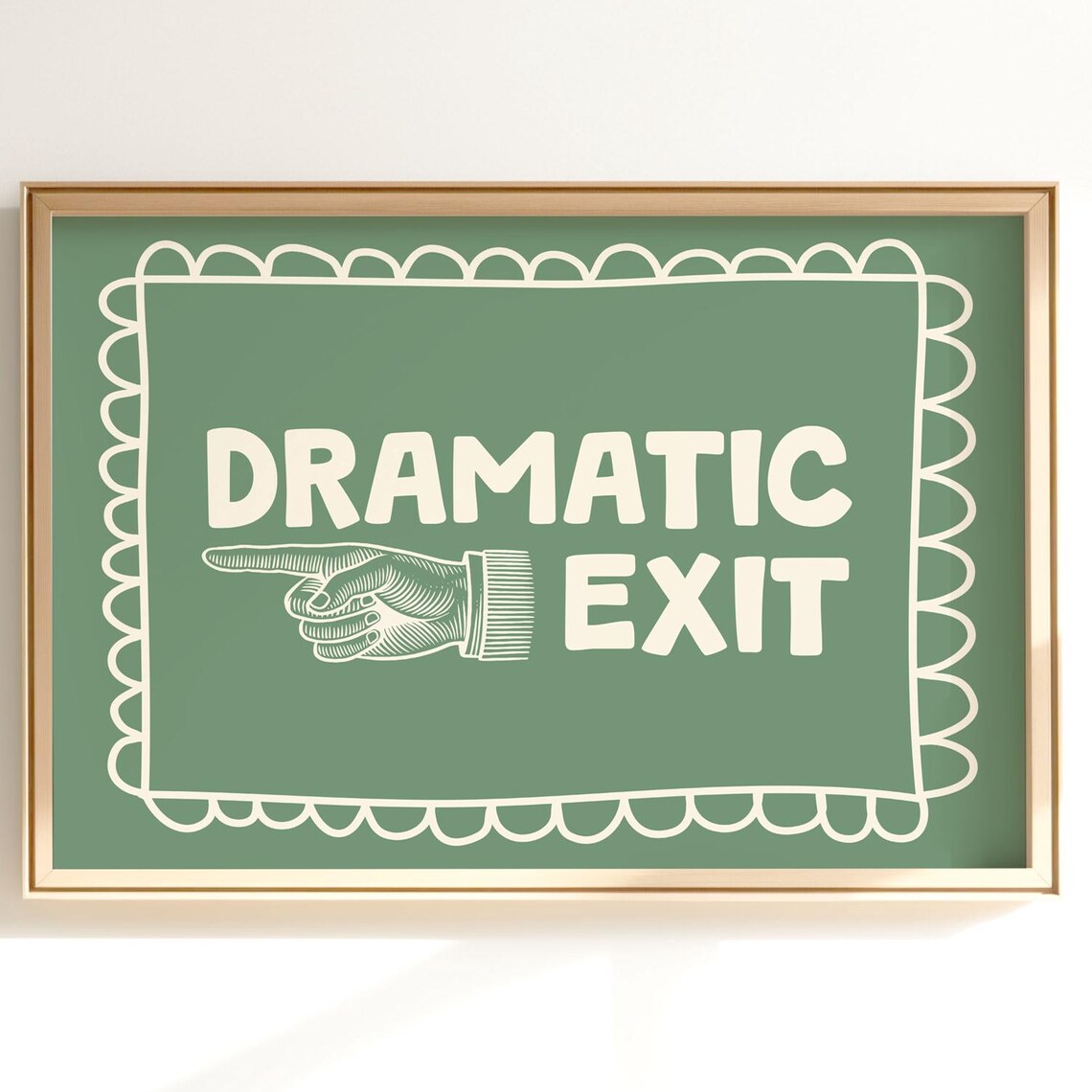 Green Dramatic Exit Retro Typography Art Print