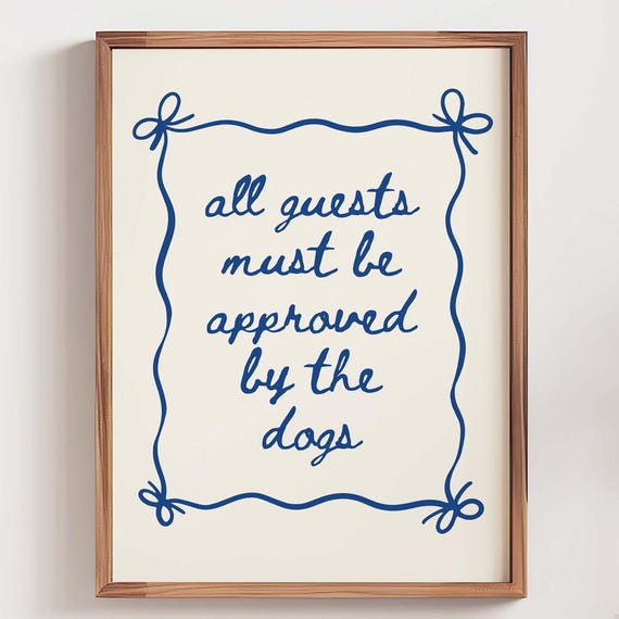 Guests Must Be Approved By The Dogs Poster Funny Dog Print Girly Trendy Blue Bow Typography Puppy Lover Gift