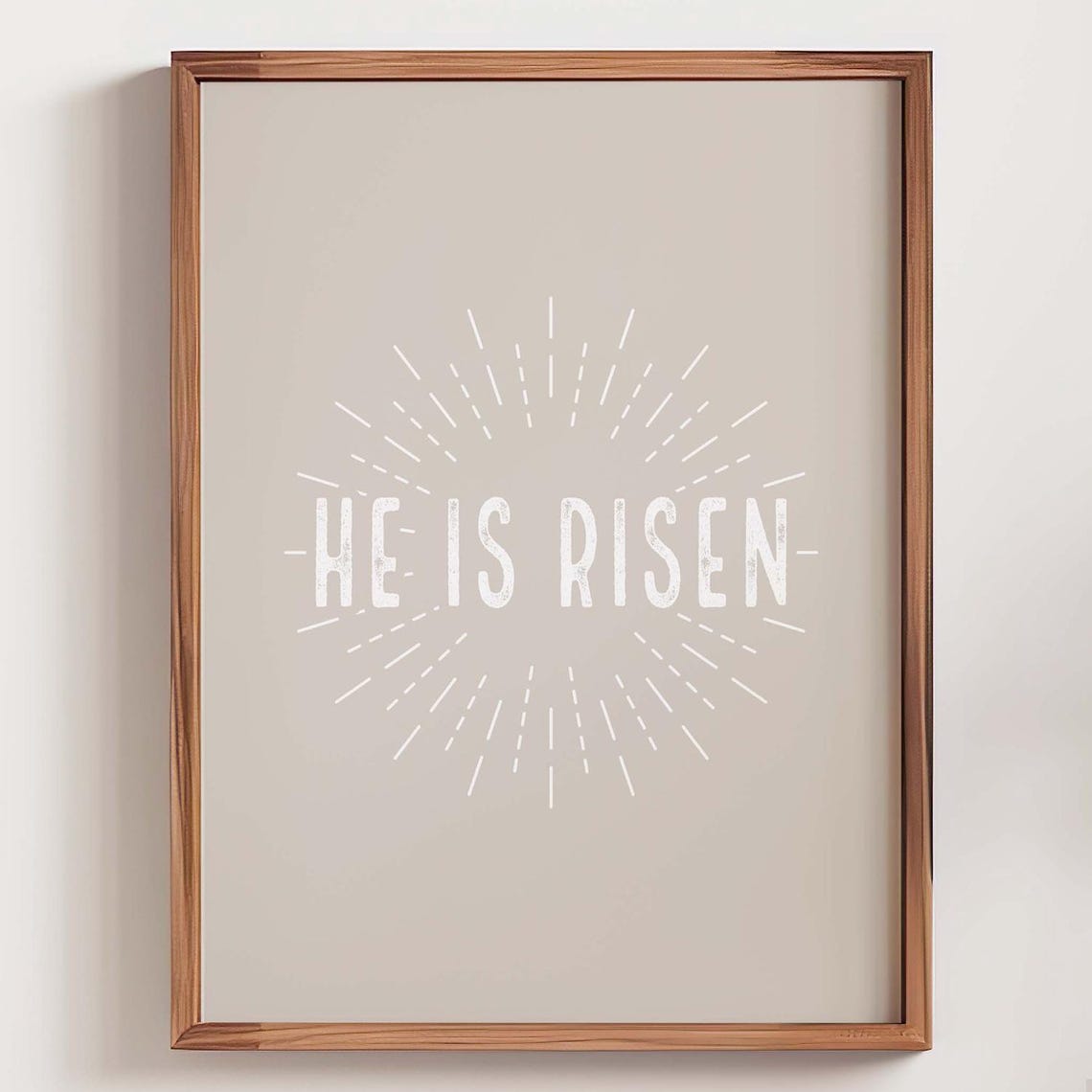 He Is Risen Neutral Easter Sunburst Religious Quote Art Poster