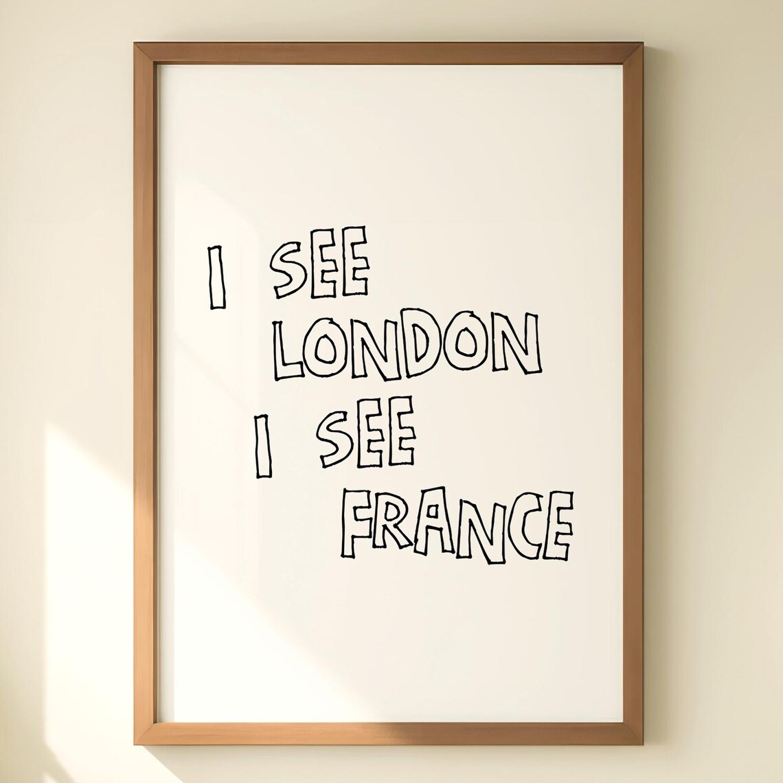 I See London I See France Funny Bathroom Quote Minimalist Print