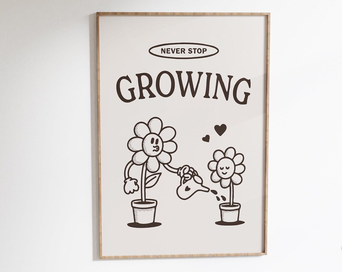 Never Stop Growing Retro Flower Friends Monochrome Quote Poster - Image 7