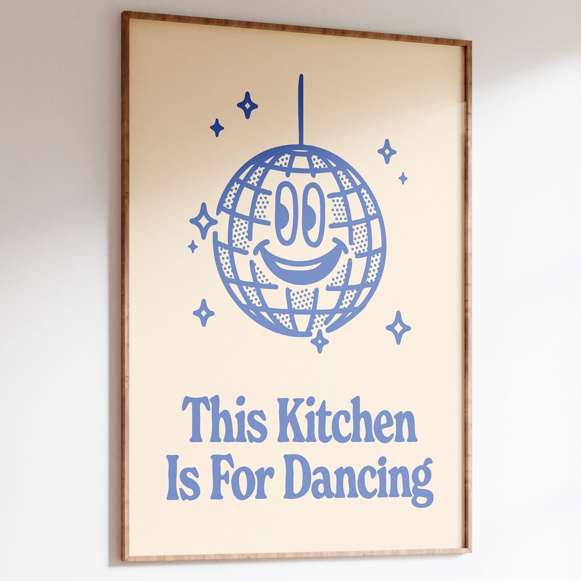 This Kitchen Is For Dancing Blue Smiling Disco Ball Retro Kitchen Quote Poster