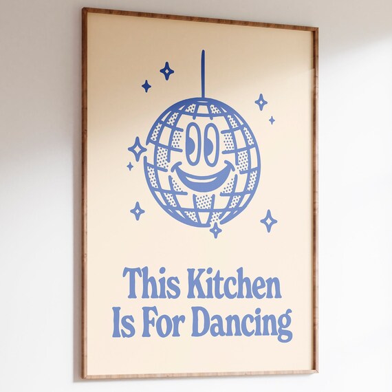 This Kitchen Is For Dancing Blue Smiling Disco Ball Retro Kitchen Quote Poster
