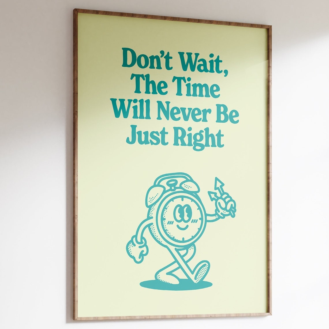 Don't Wait the Time Is Right Teal Vintage Alarm Clock Poster