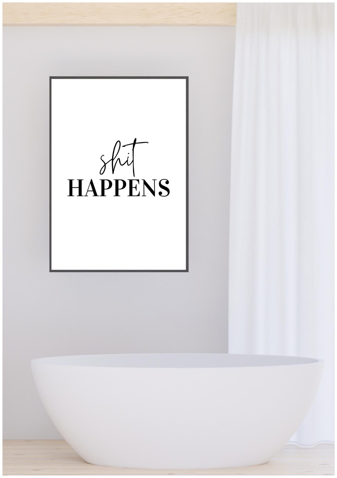 Shit Happens Bathroom Poster, Funny Quote Art
