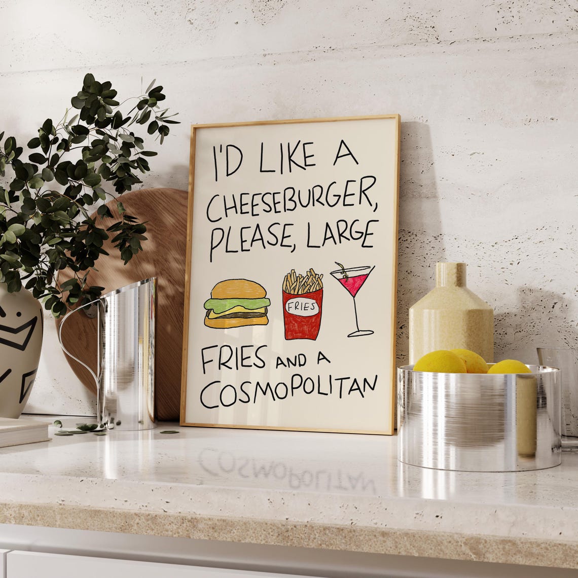 Cheeseburger Fries Cosmopolitan Fun Hand Lettered Food Quote Poster - Image 3