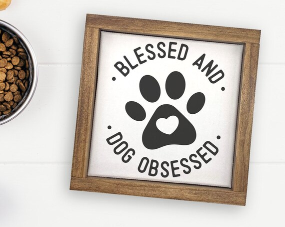 Blessed and Dog Obsessed Puppy Paw Lover Quote Gift Wall Poster