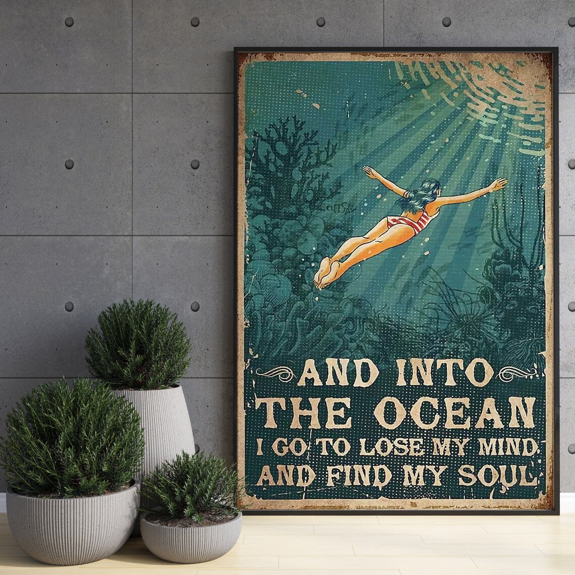 And Into The Ocean I Go To Lose My Mind And Find My Soul Diver Poster - Image 3