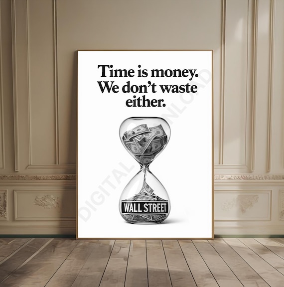 Time Is Money Wall Street Hourglass Dollars Motivational Poster