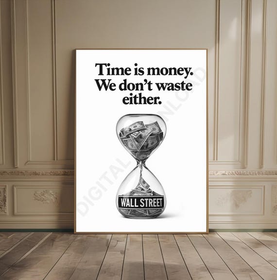 Time Is Money Wall Street Minimalist Black And White Art Financial Decor Finance Bro Gift Old Motivational Office Print