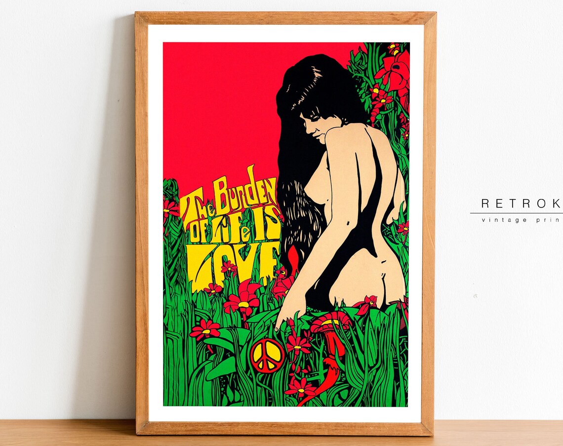 The Burden Of Life Is Love Psychedelic Sixties Hippie Art Poster