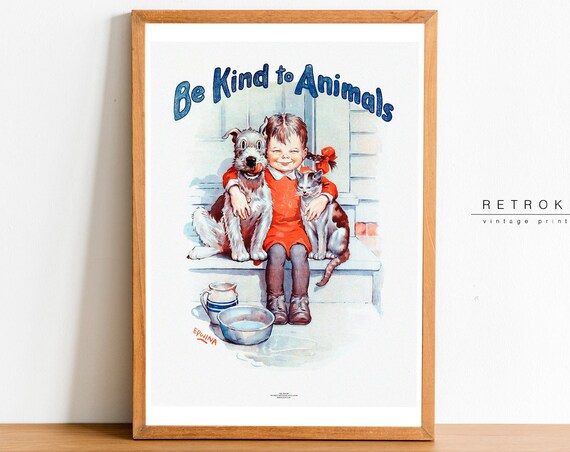 Be Kind to Animals Vintage Girl With Dog and Cat Illustration Poster