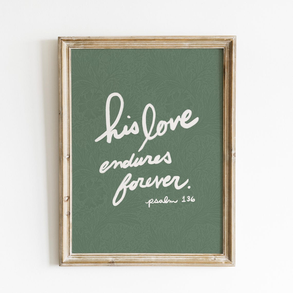 His Love Endures Forever Psalm 136 Green Floral Script Poster