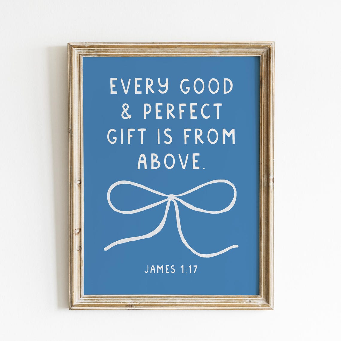 Every Good and Perfect Gift Is From Above James 1:17 Blue Bow Poster