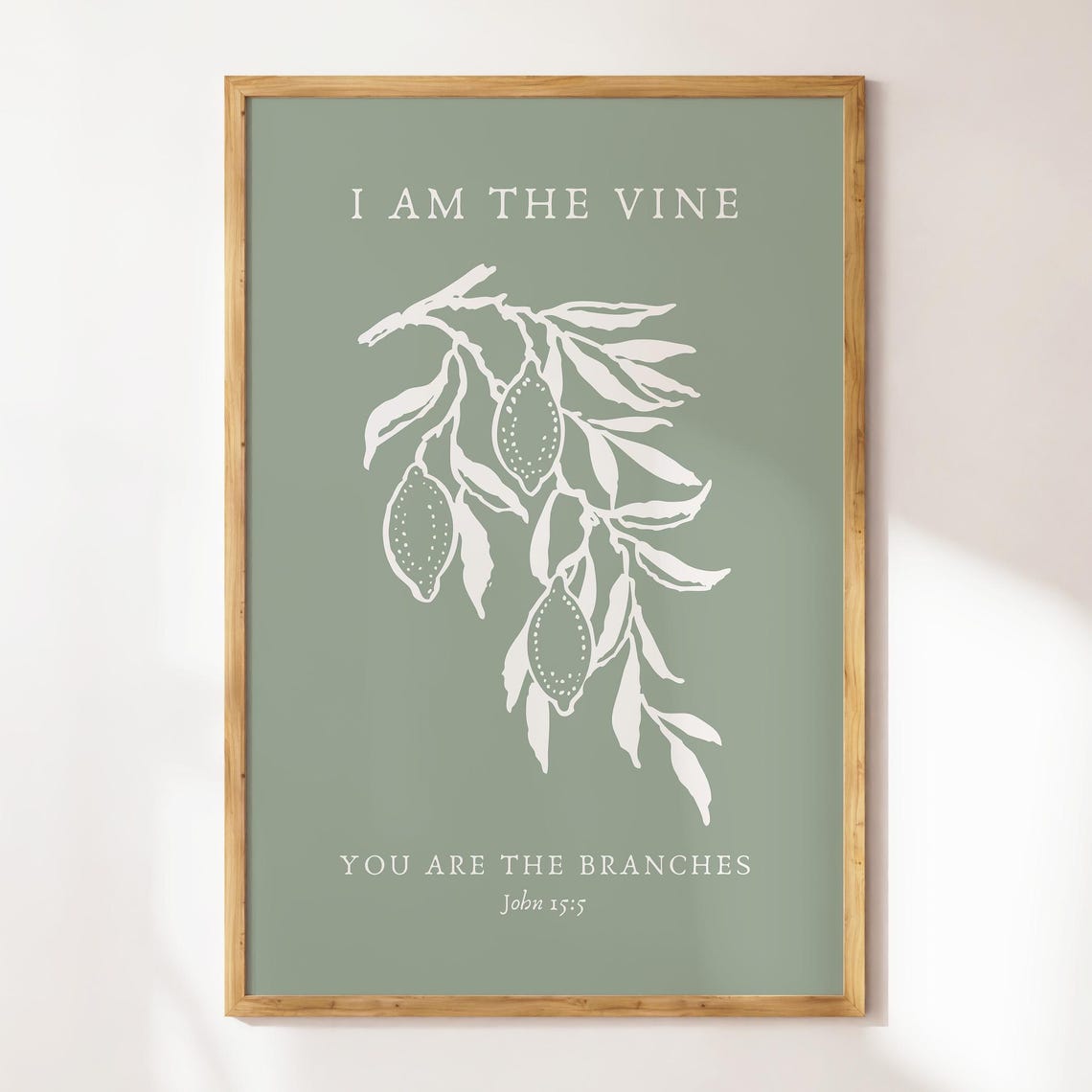 I Am The Vine You Are The Branches John 15 5 Sage Green Olive Poster - Image 4